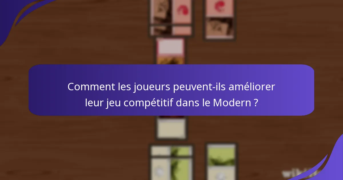 Quels archétypes de decks sont populaires dans le format Modern ?