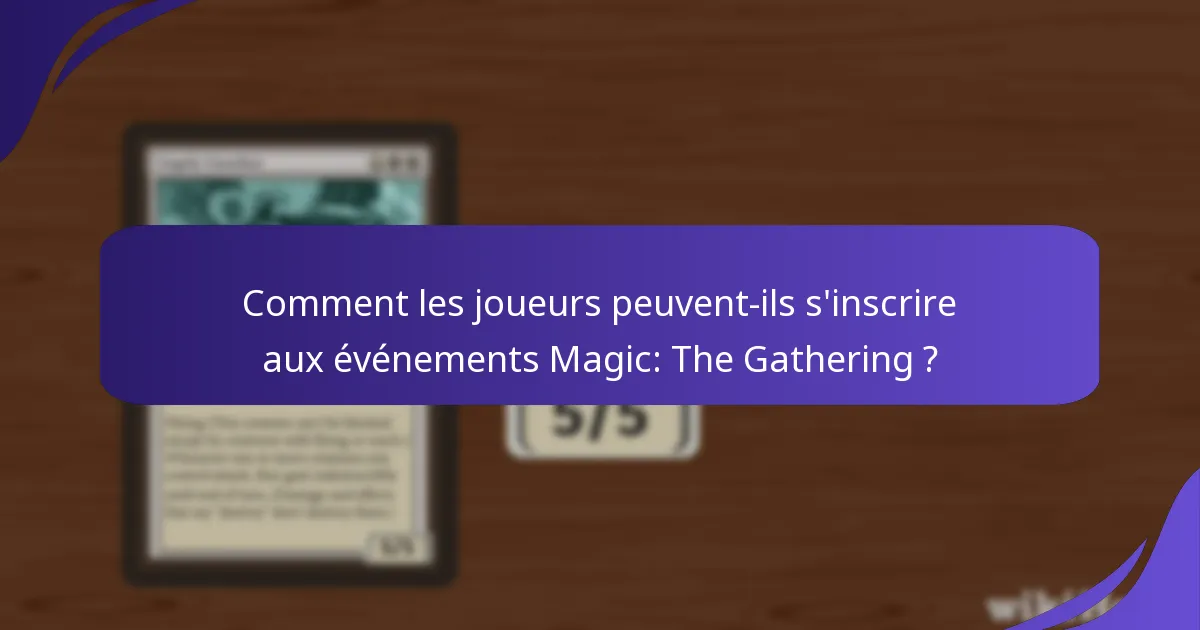 Quels formats sont proposés dans les événements Magic: The Gathering ?