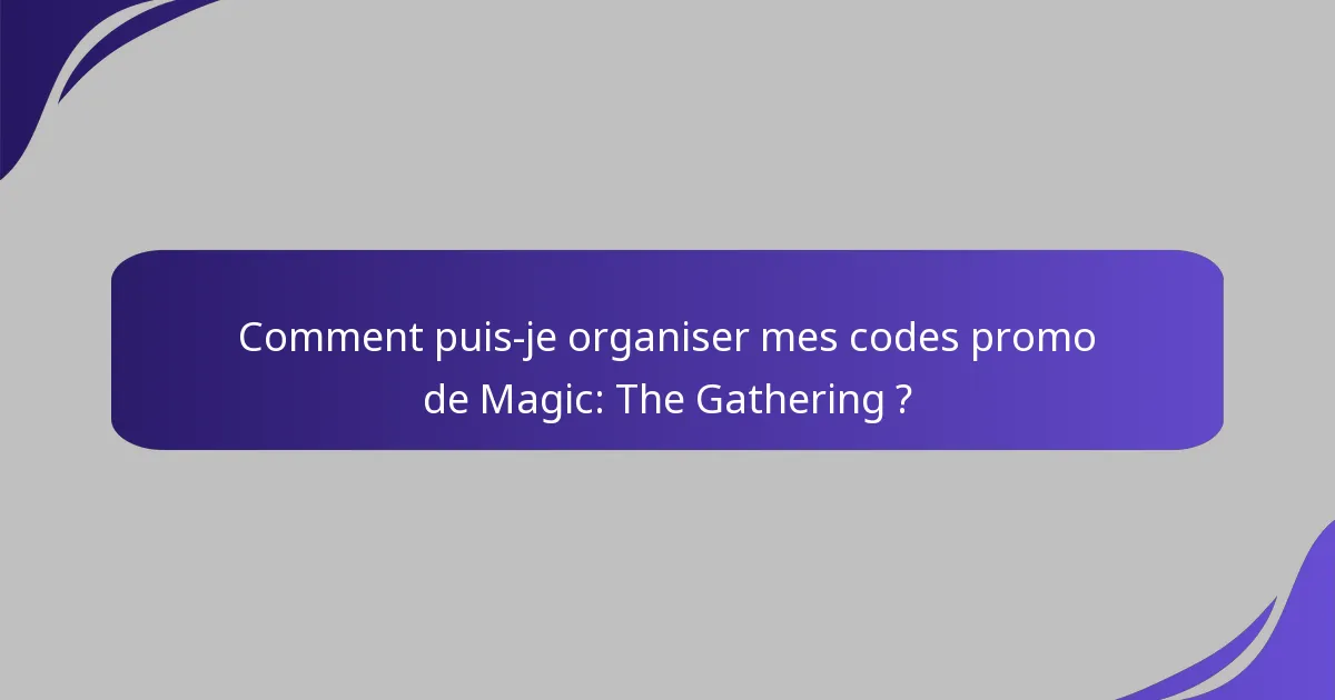 Comment puis-je partager les codes promo de Magic: The Gathering avec des amis ?