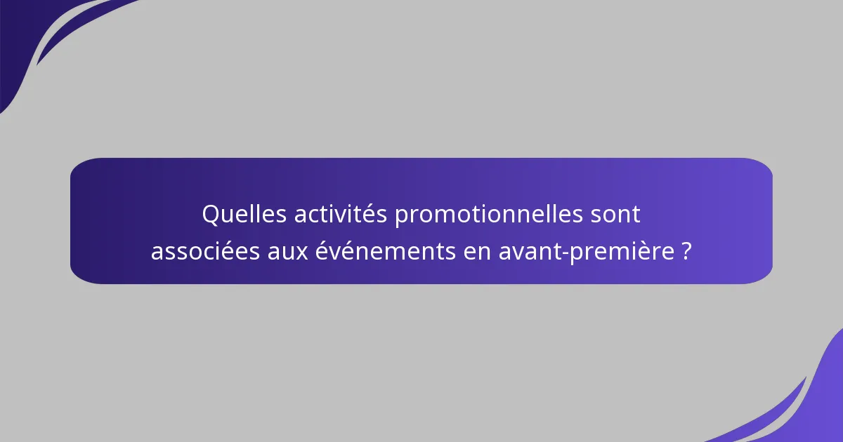 Comment les événements en avant-première engagent-ils les joueurs ?