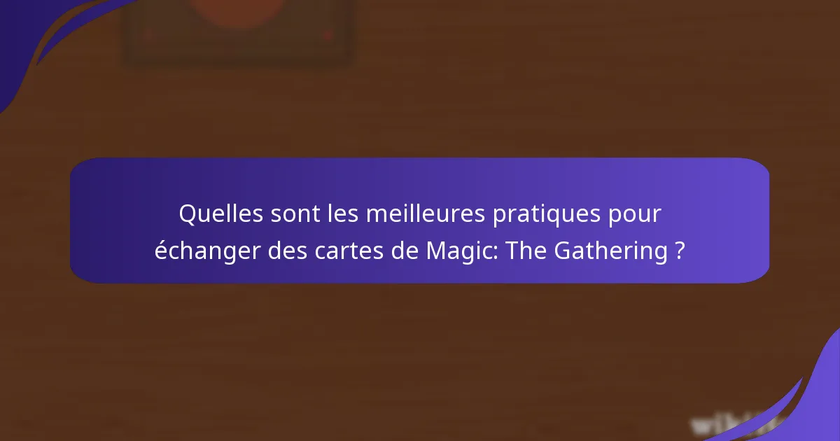 Quels produits améliorent l’organisation et la mise en valeur des collections de cartes ?