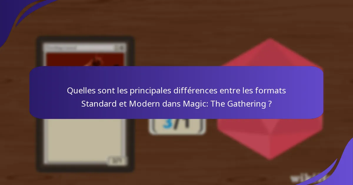 Quels sont les avantages et les inconvénients de chaque format de Magic: The Gathering ?